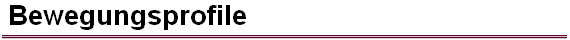  Bewegungsprofile 